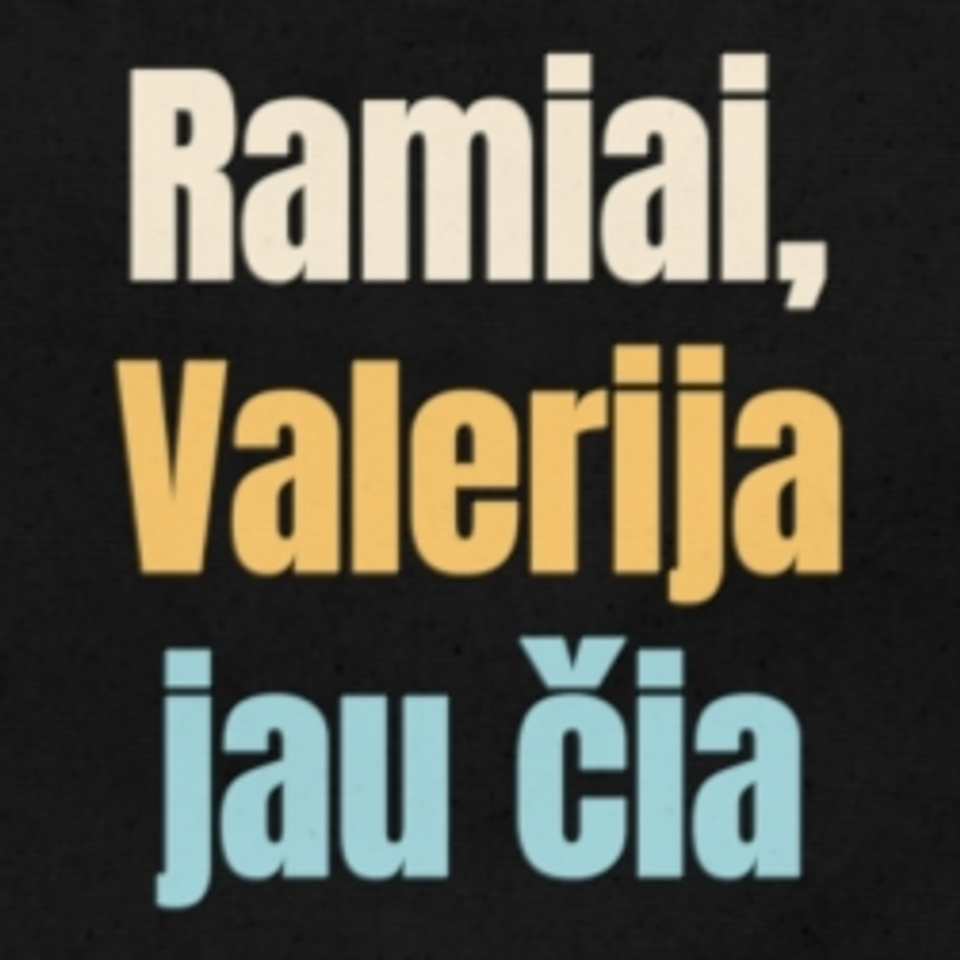 Ramiai, Valerija jau čia – krepšys, spaudos vaizdas