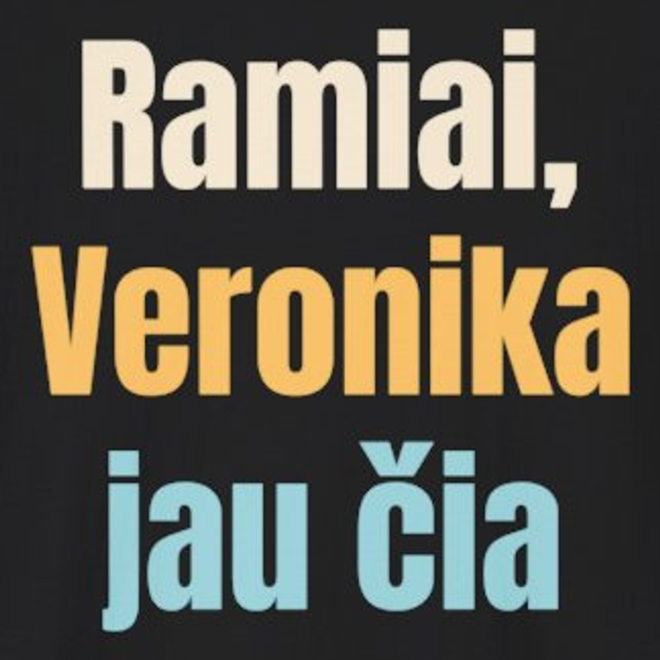 Ramiai, Veronika jau čia – marškinėliai, spaudos vaizdas