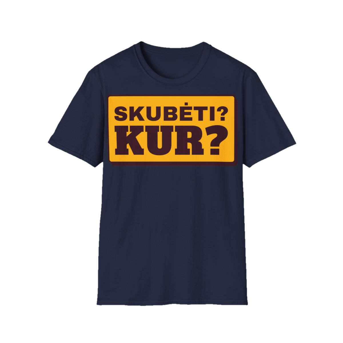 Marškinėliai „Skubėti? Kur?“ – tamsiai mėlyna