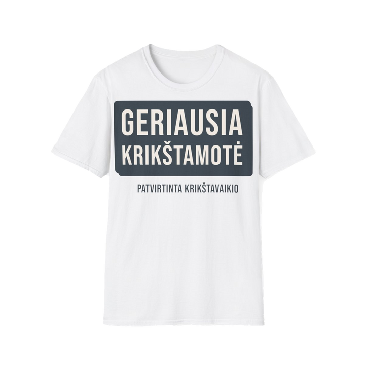 Marškinėliai „Geriausia krikštamotė. Patvirtinta krikštavaikio“ – balta