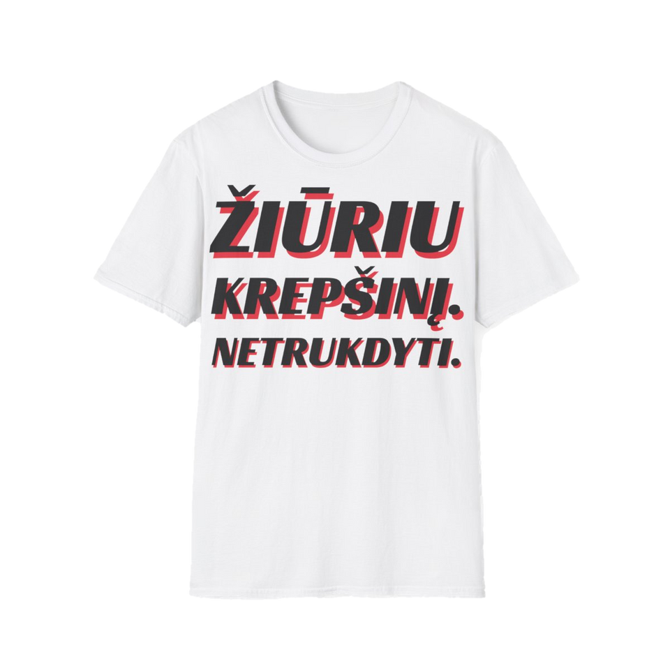 Marškinėliai „Žiūriu krepšinį. Netrukdyti.“ – balta