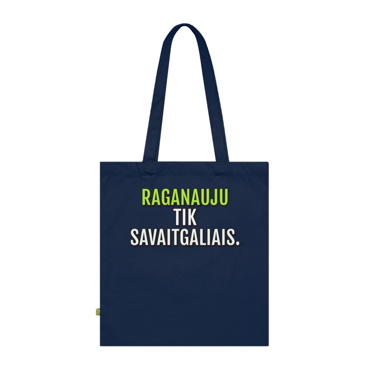 Raganauju tik savaitgaliais.