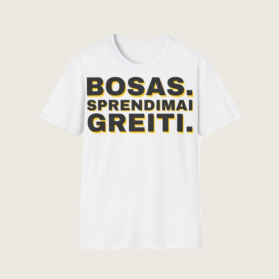 Marškinėliai „Bosas. Sprendimai greiti.“ – balta