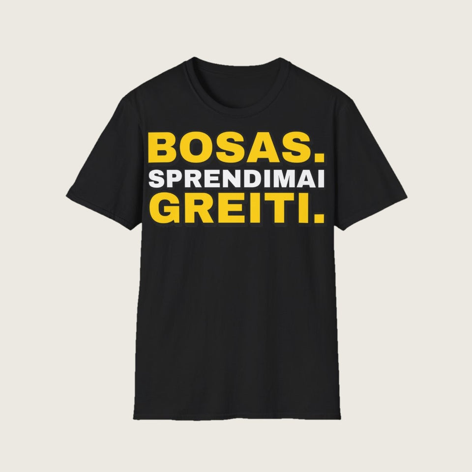 Marškinėliai „Bosas. Sprendimai greiti.“ – juoda