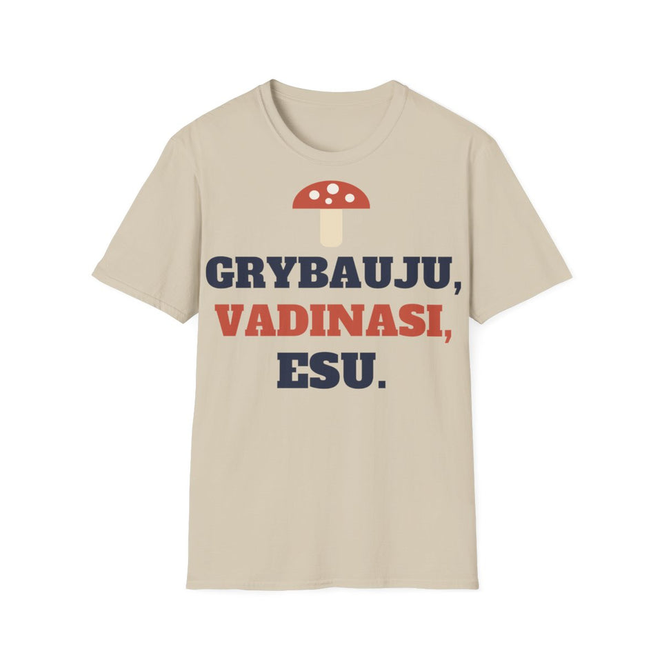 Grybauju, vadinasi, esu – smėlio spalvos marškinėliai, priekis