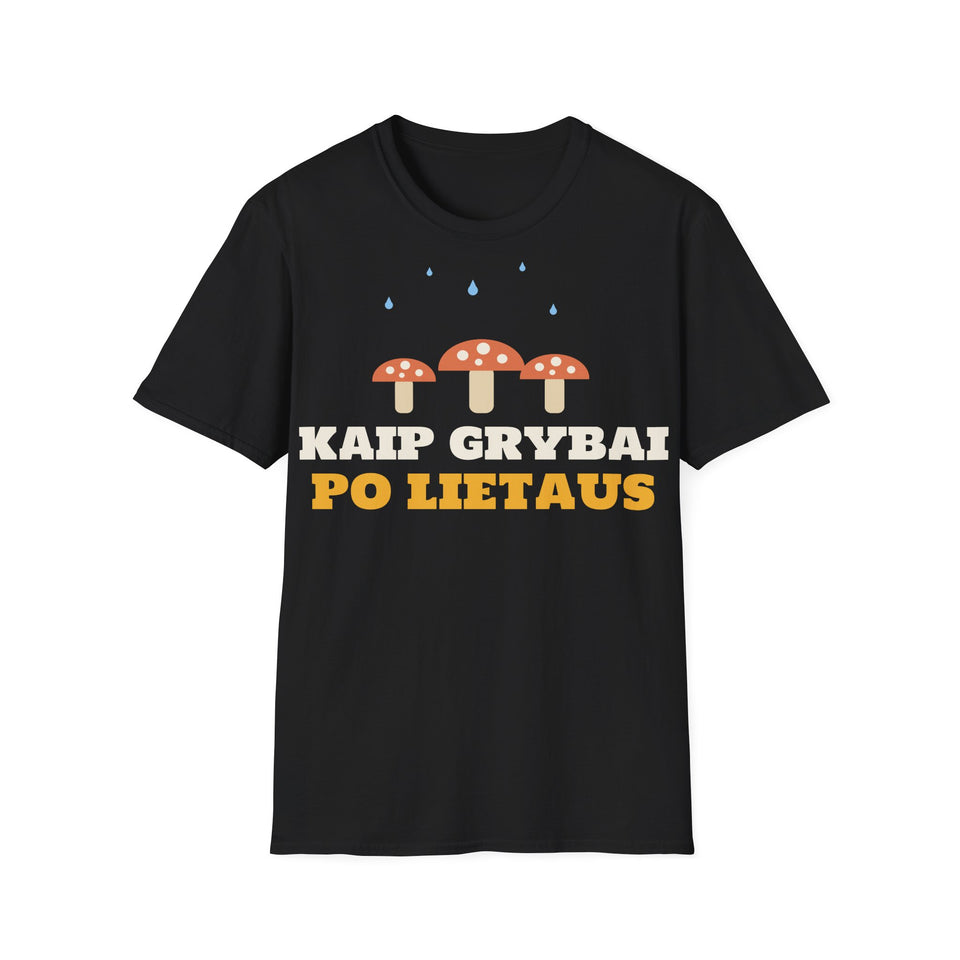 Marškinėliai „Kaip grybai po lietaus“