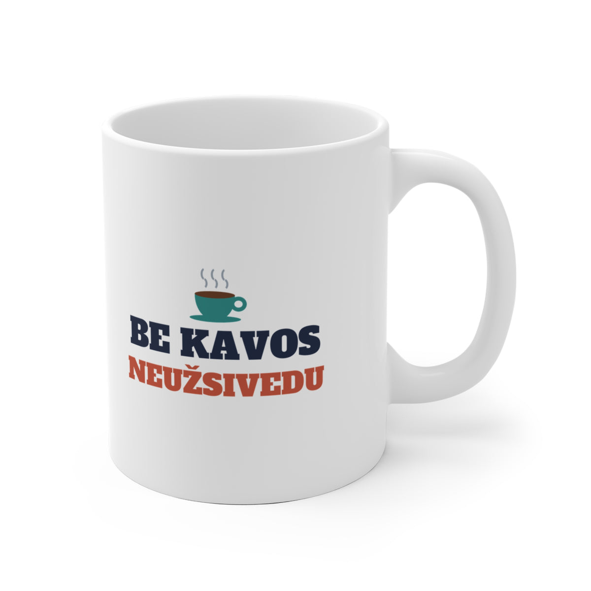 Keraminis puodelis „Be kavos neužsivedu“