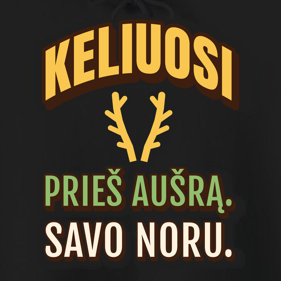 Keliuosi prieš aušrą. Savo noru.