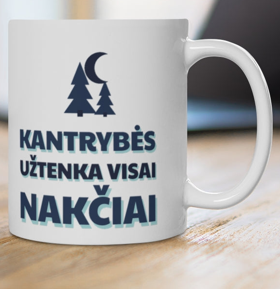Kantrybės užtenka visai nakčiai — puodelis, spaudos pusė iš arti
