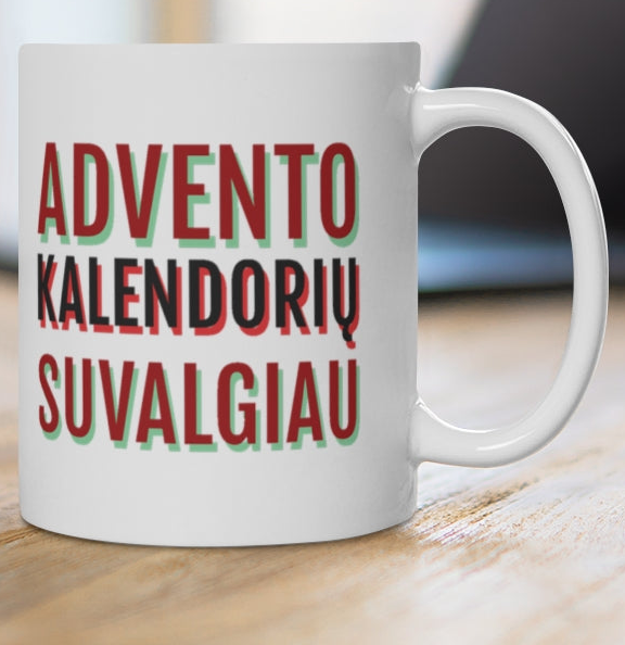 Advento kalendorių suvalgiau per vieną dieną — puodelis, spaudos pusė iš arti