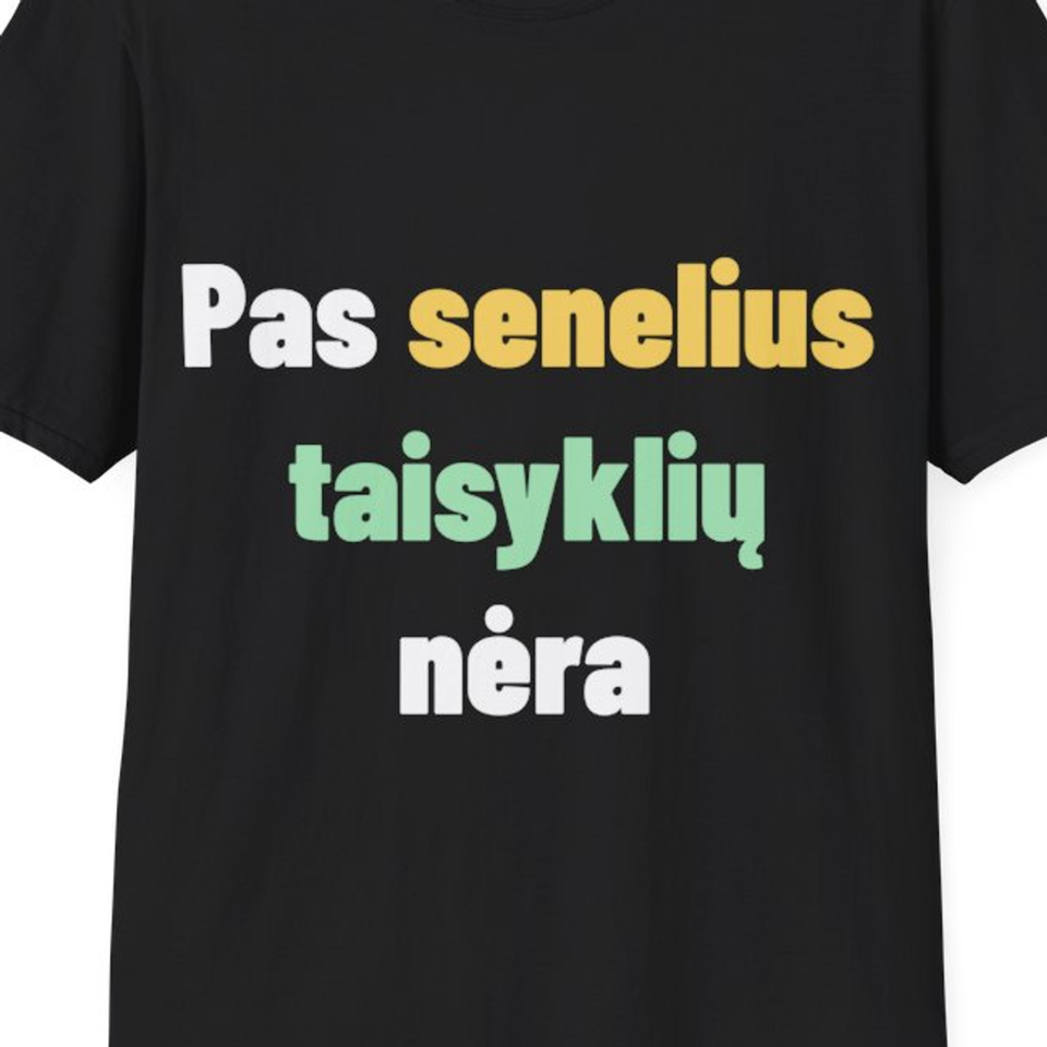 Pas senelius taisyklių nėra — Marškinėliai, artimas spaudos vaizdas