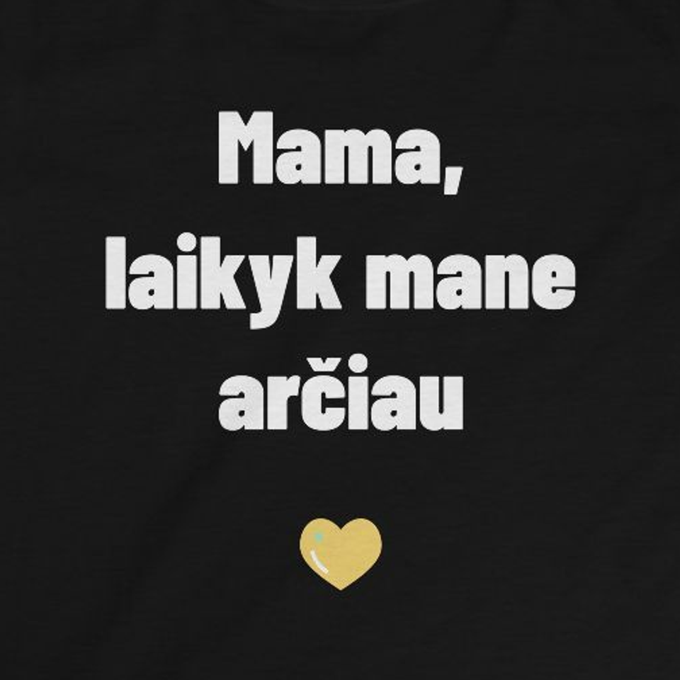 Mama, laikyk mane arčiau — Vaikiški marškinėliai, artimas spaudos vaizdas