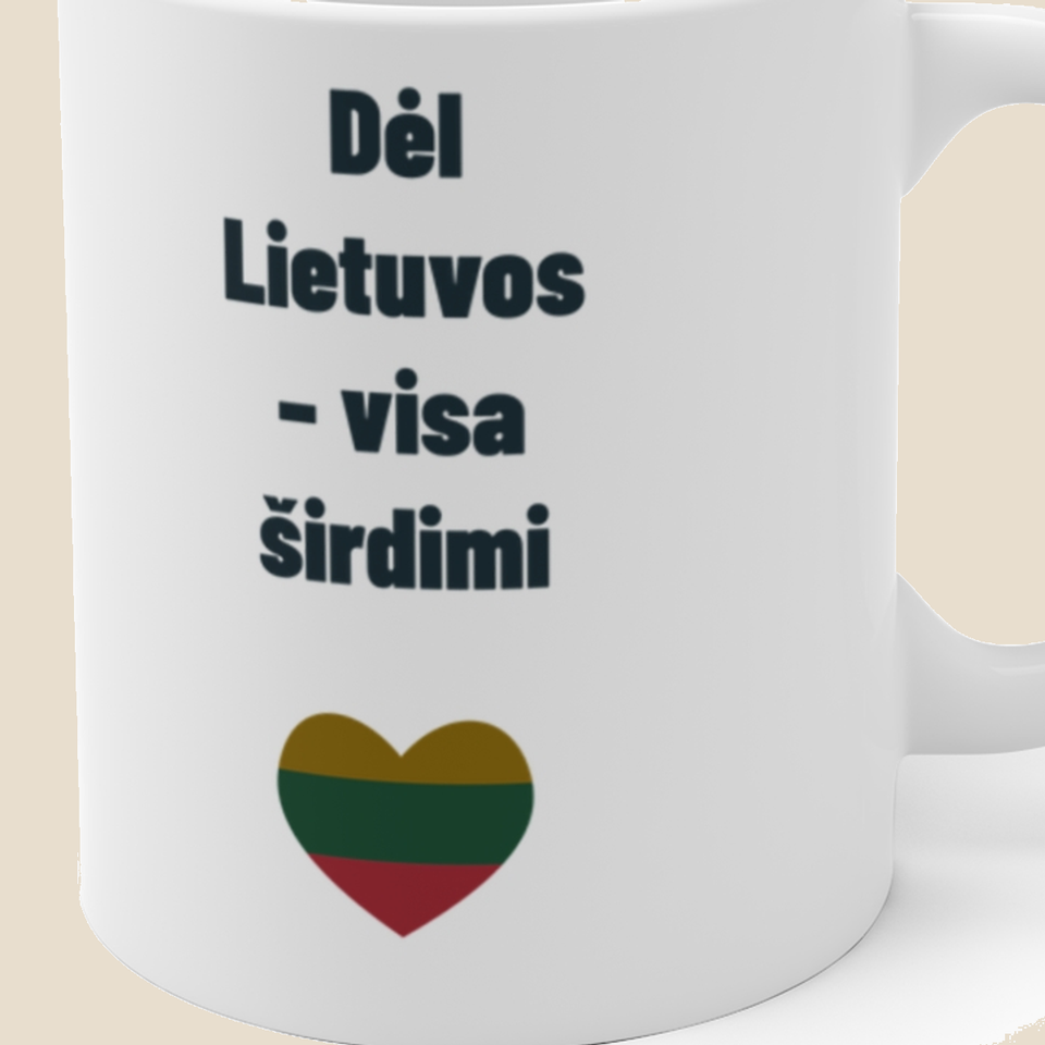 Dėl Lietuvos – visa širdimi — Puodelis, artimas spaudos vaizdas