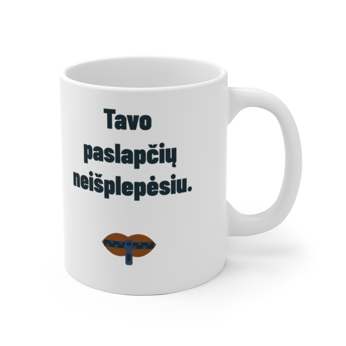 Tavo paslapčių neišplepėsiu. — Puodelis, artimas spaudos vaizdas