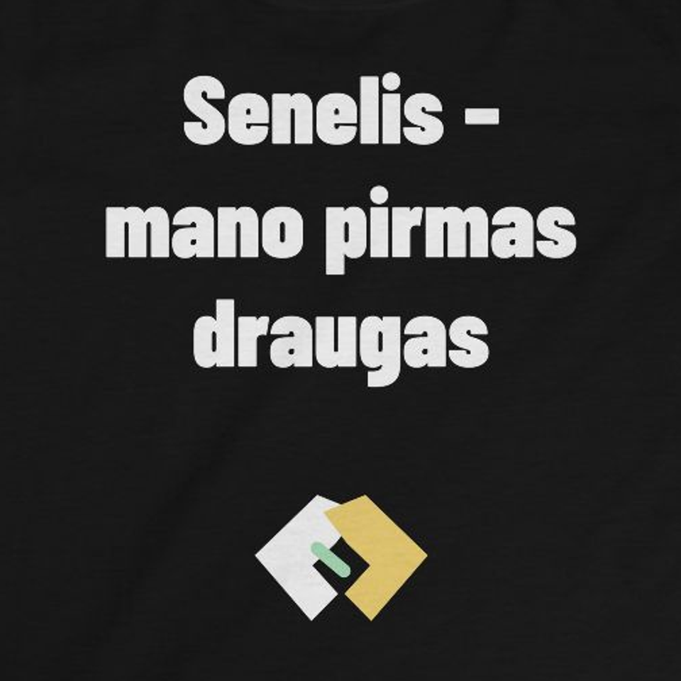 Senelis – mano pirmas draugas — Vaikiški marškinėliai, artimas spaudos vaizdas