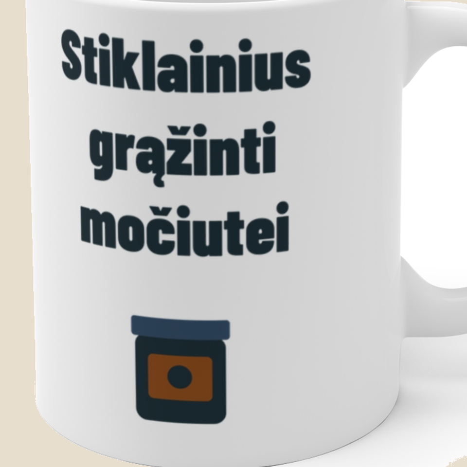 Stiklainius grąžinti močiutei — Puodelis, artimas spaudos vaizdas