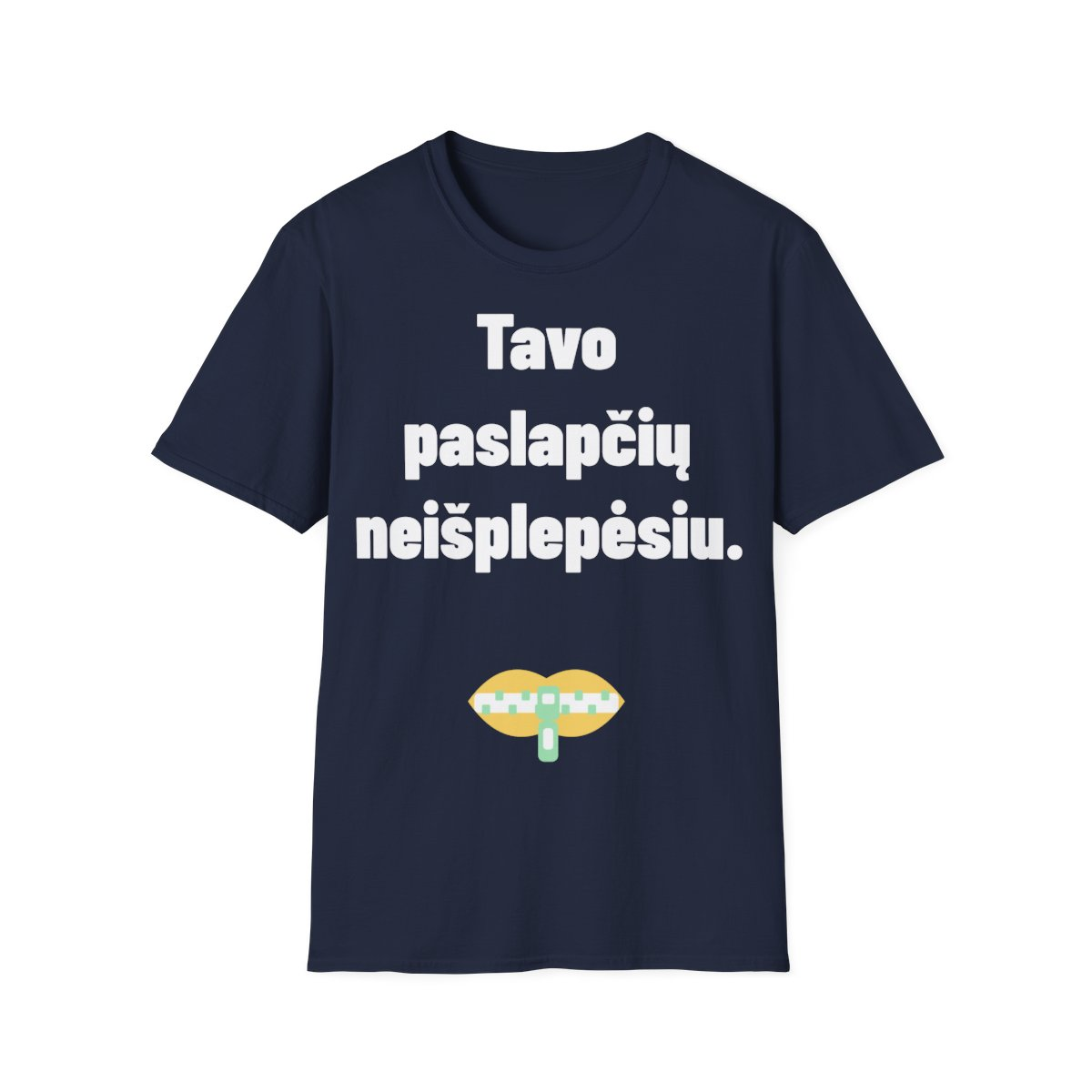 Tavo paslapčių neišplepėsiu. — Marškinėliai, artimas spaudos vaizdas