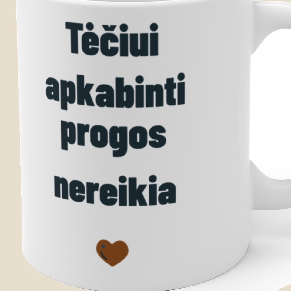 Tėčiui apkabinti progos nereikia — Puodelis, artimas spaudos vaizdas