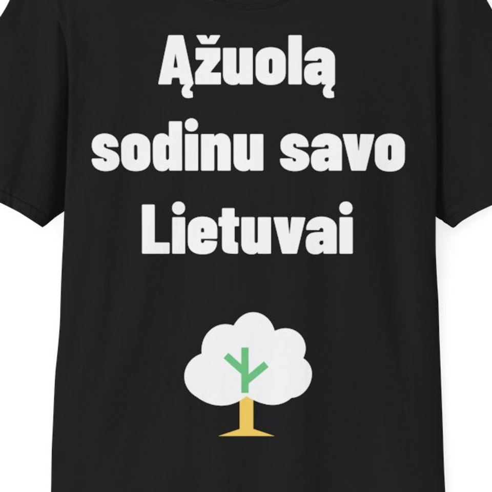 Ąžuolą sodinu savo Lietuvai — Marškinėliai, artimas spaudos vaizdas