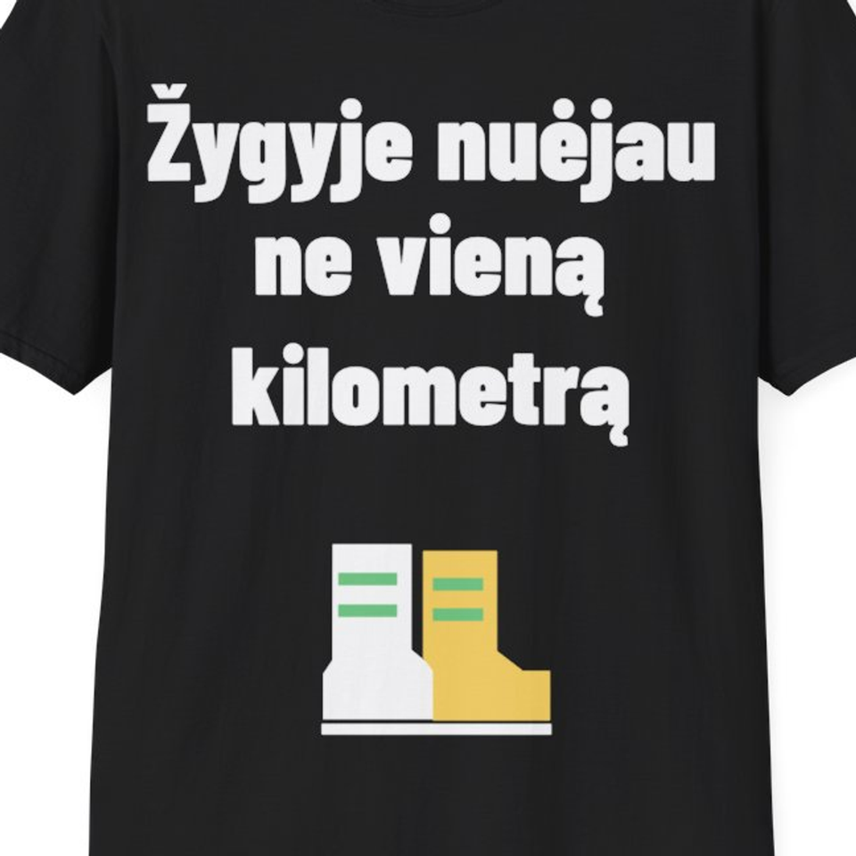 Žygyje nuėjau ne vieną kilometrą — Marškinėliai, artimas spaudos vaizdas