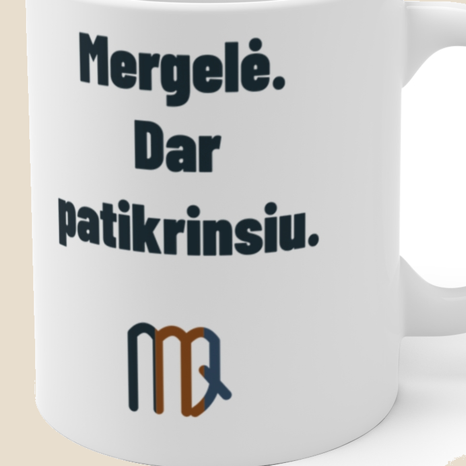 Mergelė. Dar patikrinsiu. — Puodelis, artimas spaudos vaizdas