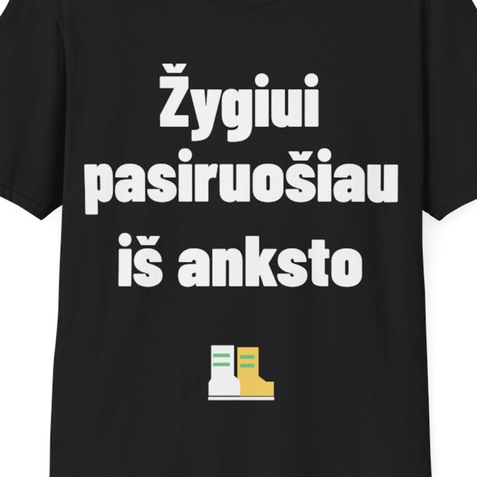 Žygiui pasiruošiau iš anksto — Marškinėliai, artimas spaudos vaizdas