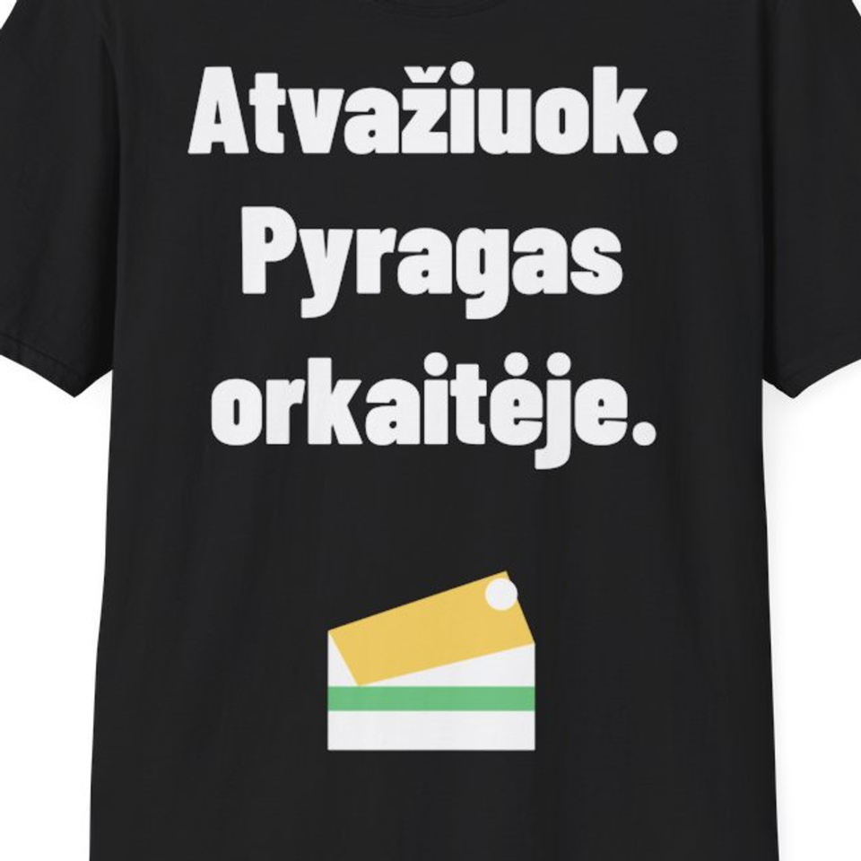 Atvažiuok. Pyragas orkaitėje. — Marškinėliai, artimas spaudos vaizdas