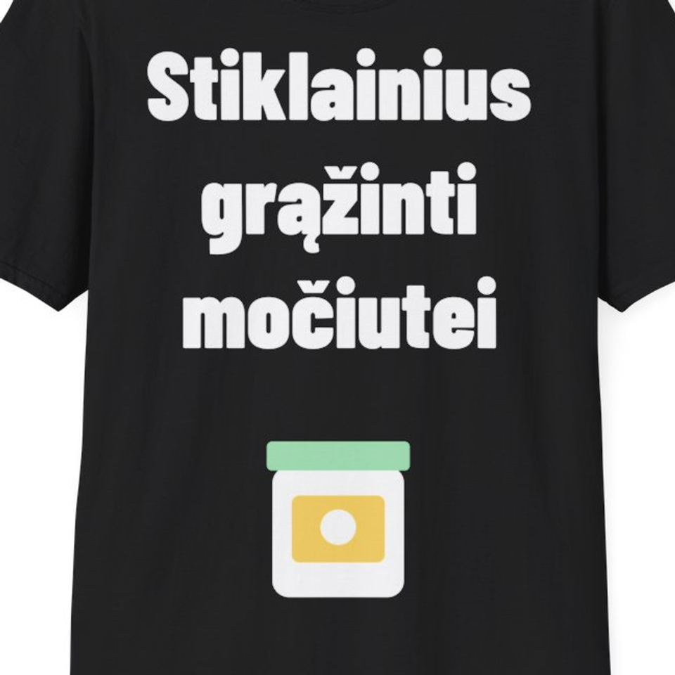 Stiklainius grąžinti močiutei — Marškinėliai, artimas spaudos vaizdas