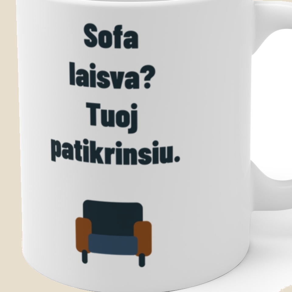 Sofa laisva? Tuoj patikrinsiu. — Puodelis, artimas spaudos vaizdas