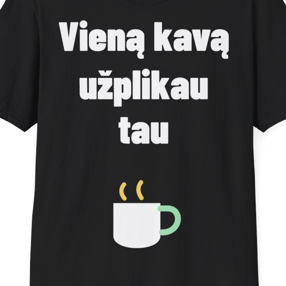 Vieną kavą užplikau tau — Marškinėliai, artimas spaudos vaizdas