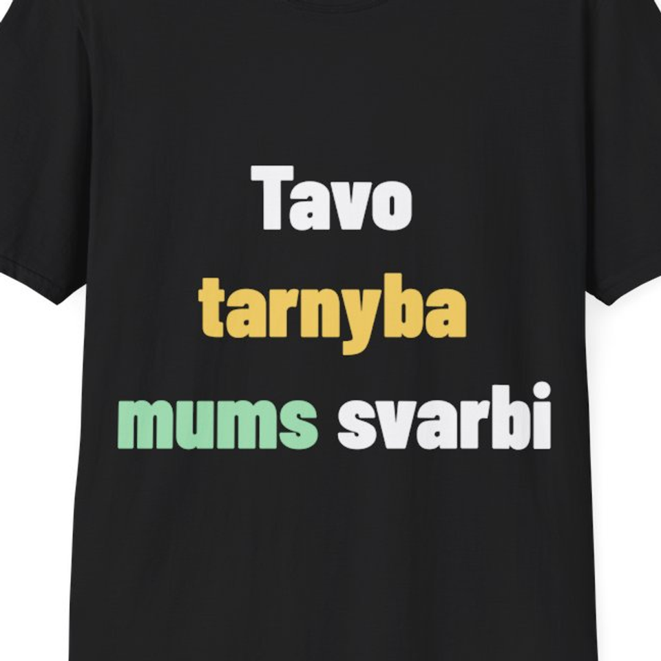 Tavo tarnyba mums svarbi — Marškinėliai, artimas spaudos vaizdas