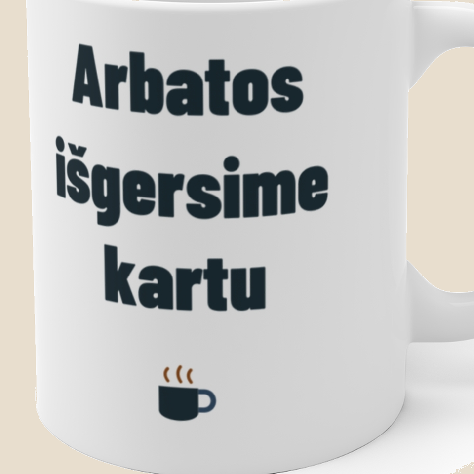 Arbatos išgersime kartu — Puodelis, artimas spaudos vaizdas