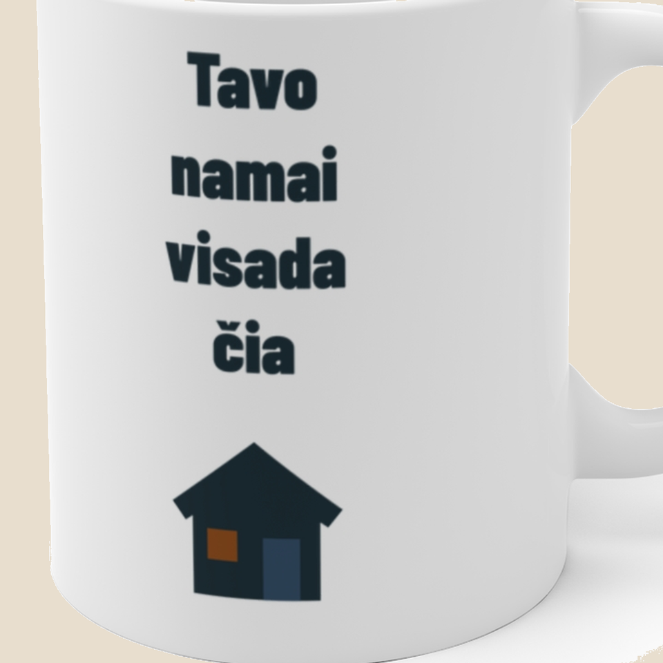 Tavo namai visada čia — Puodelis, artimas spaudos vaizdas