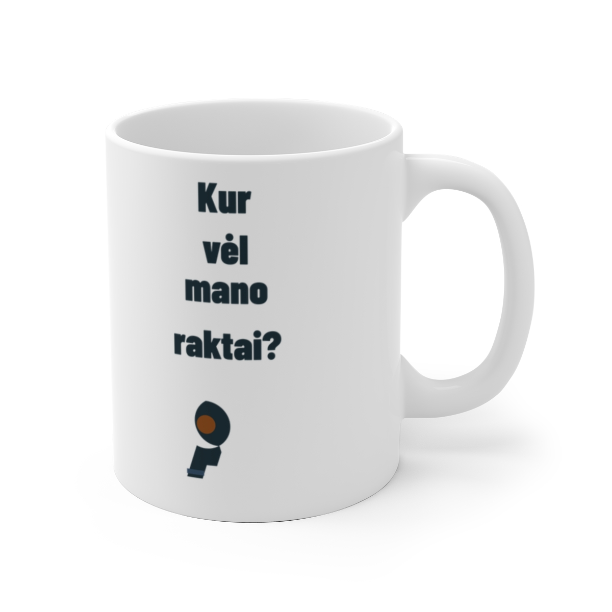 Kur vėl mano raktai? — Puodelis, artimas spaudos vaizdas