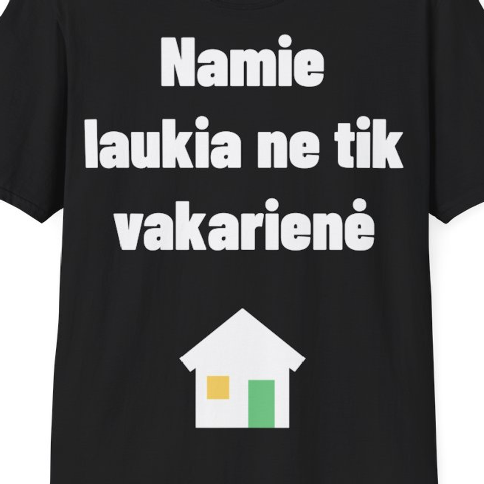 Namie laukia ne tik vakarienė — Marškinėliai, artimas spaudos vaizdas