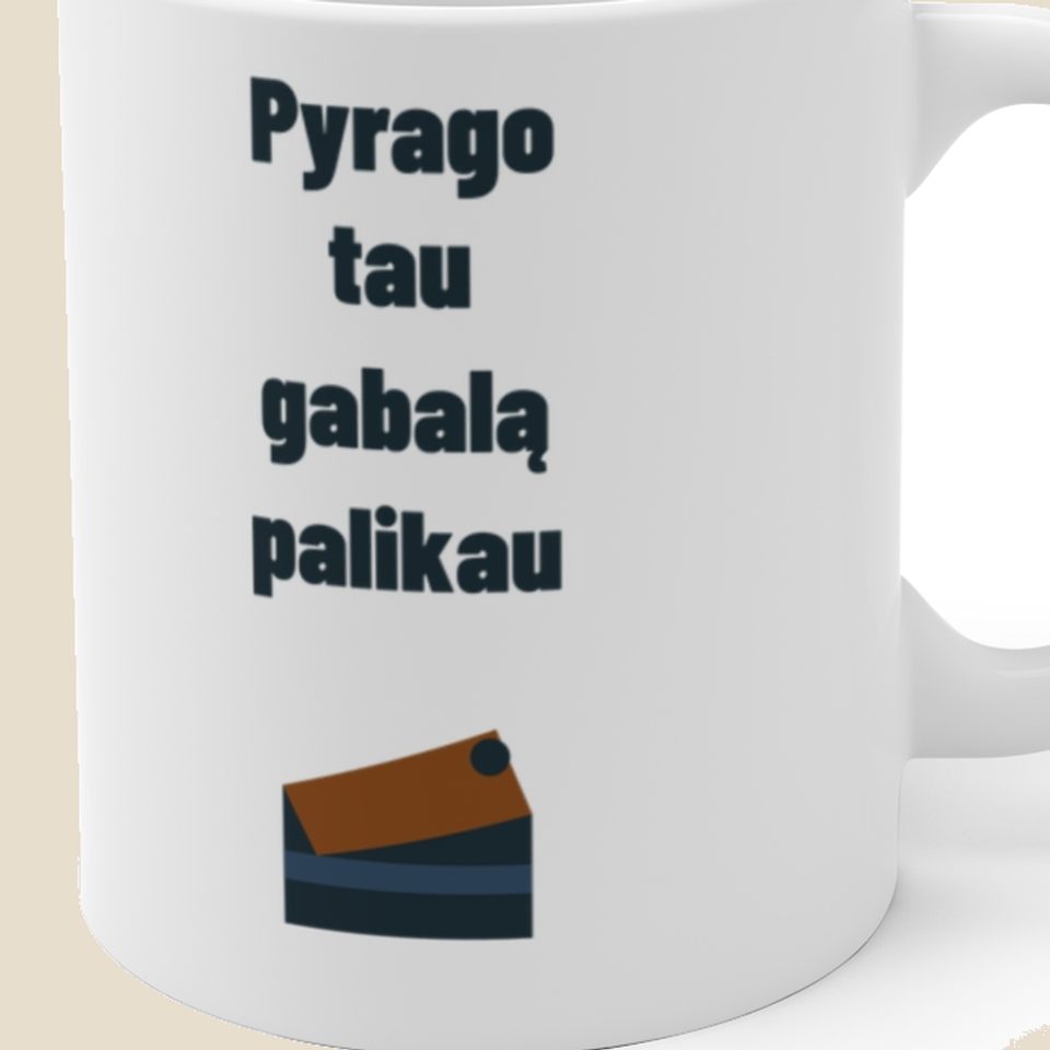 Pyrago tau gabalą palikau — Puodelis, artimas spaudos vaizdas