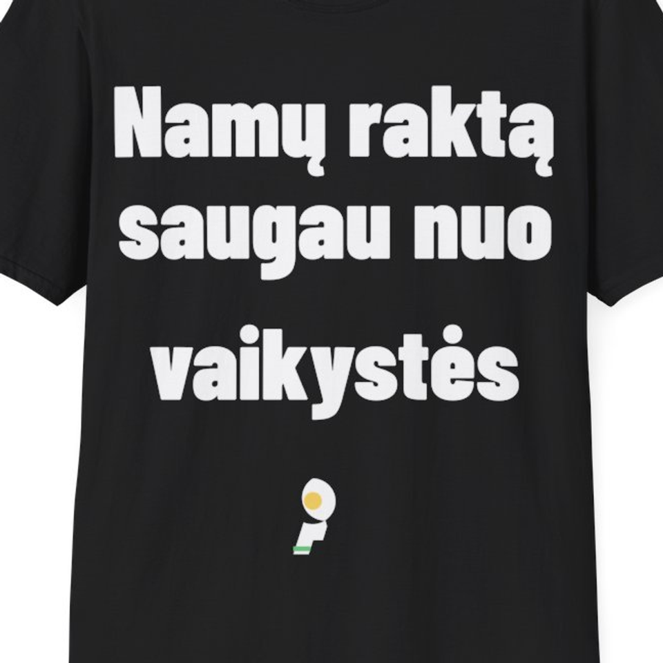 Namų raktą saugau nuo vaikystės — Marškinėliai, artimas spaudos vaizdas