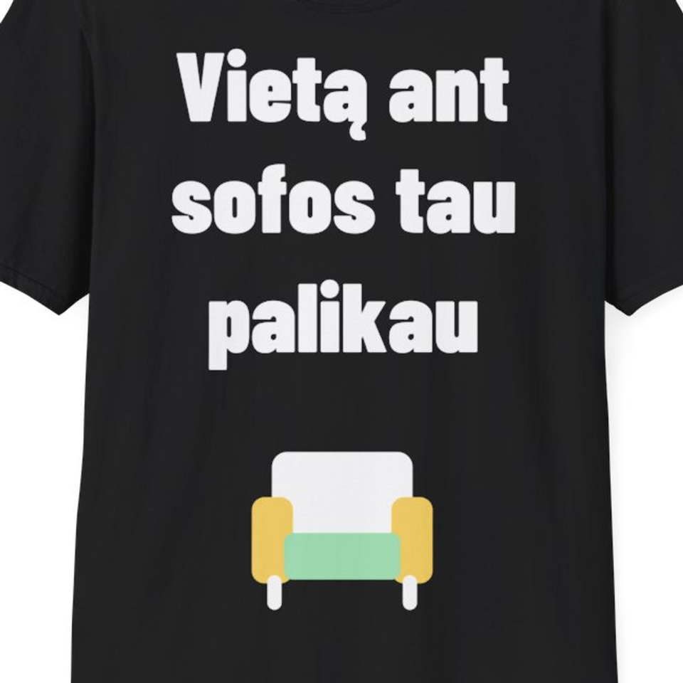 Vietą ant sofos tau palikau — Marškinėliai, artimas spaudos vaizdas