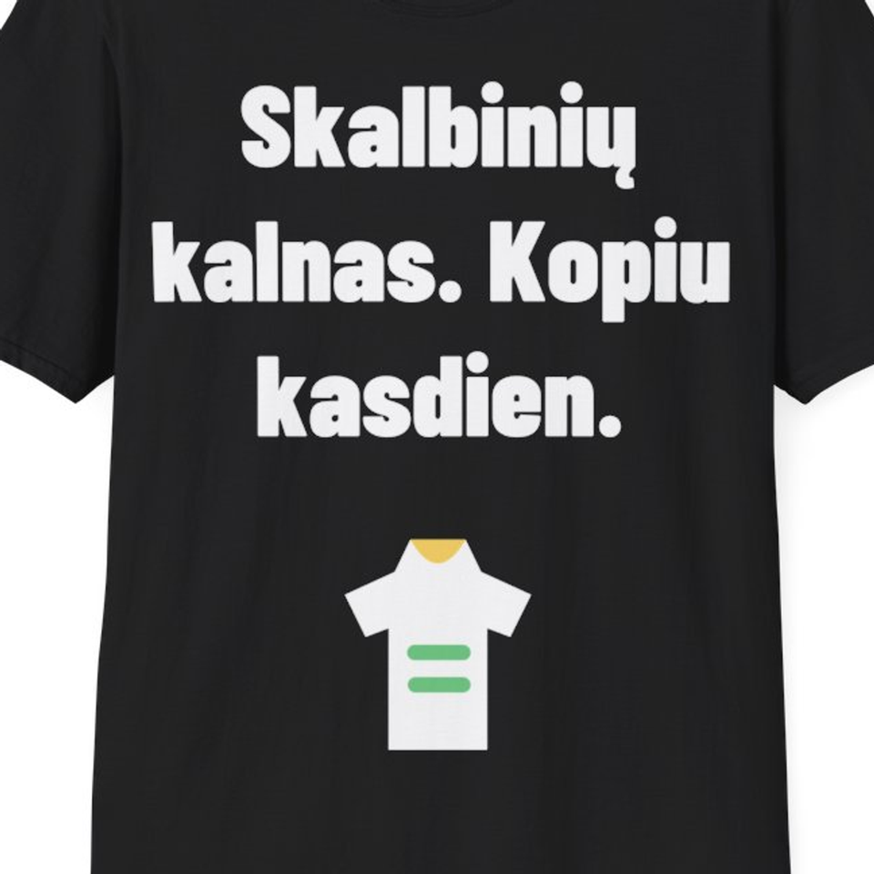 Skalbinių kalnas. Kopiu kasdien. — Marškinėliai, artimas spaudos vaizdas
