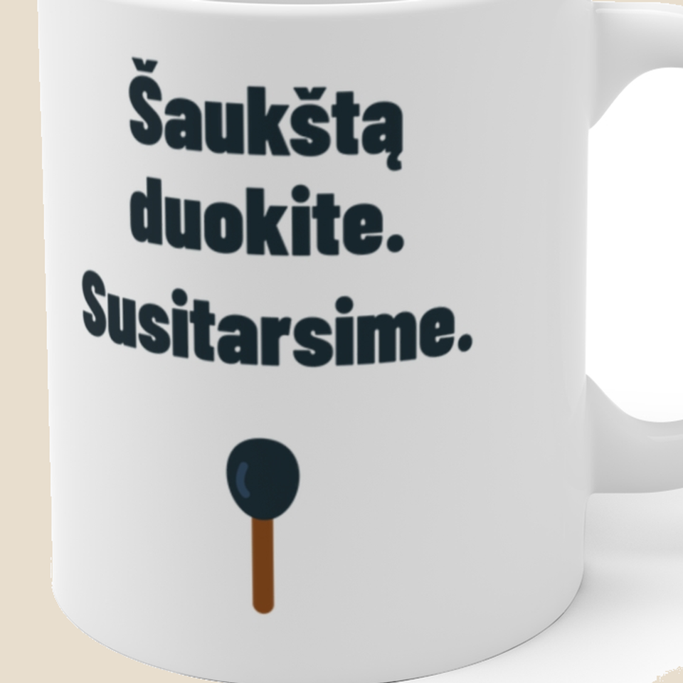 Šaukštą duokite. Susitarsime. — Puodelis, artimas spaudos vaizdas