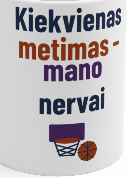 Kiekvienas metimas – mano nervai – Puodelis, artimas spaudos vaizdas