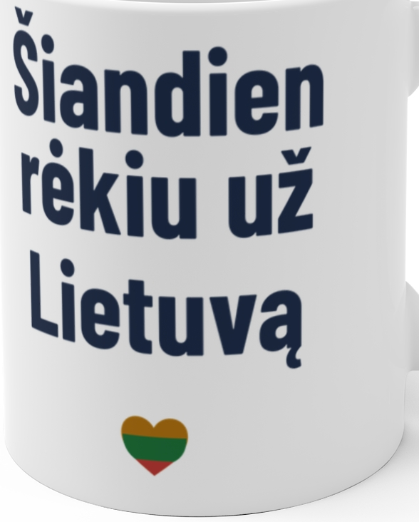 Šiandien rėkiu už Lietuvą – Puodelis, artimas spaudos vaizdas