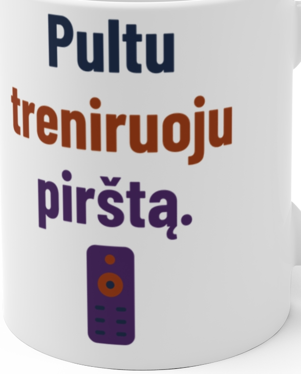 Pultas – mano treniruoklis. – Pultu treniruoju pirštą. – Puodelis, artimas spaudos vaizdas