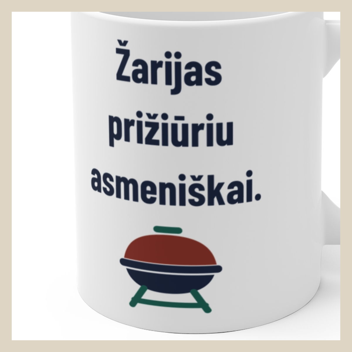 Žarijas prižiūriu asmeniškai. · Puodelis · Užrašo stambus planas