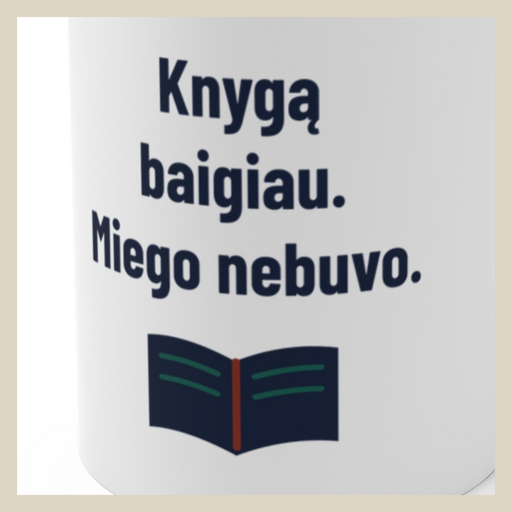 Knygą baigiau. Miego nebuvo.