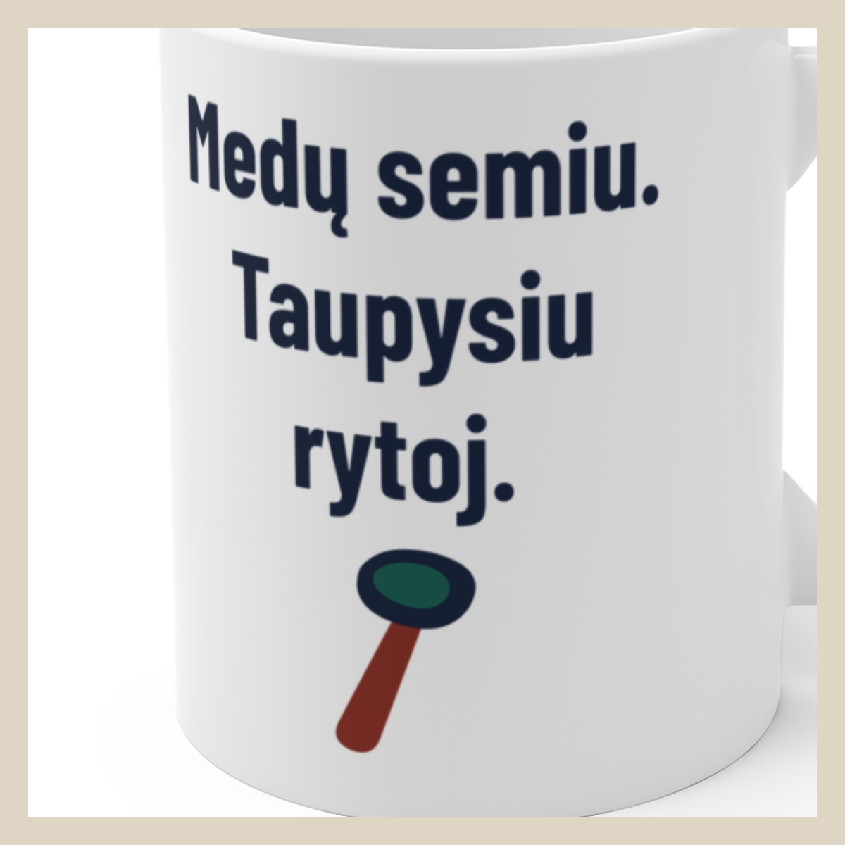 Medų semiu. Taupysiu rytoj. · Puodelis · Užrašo stambus planas