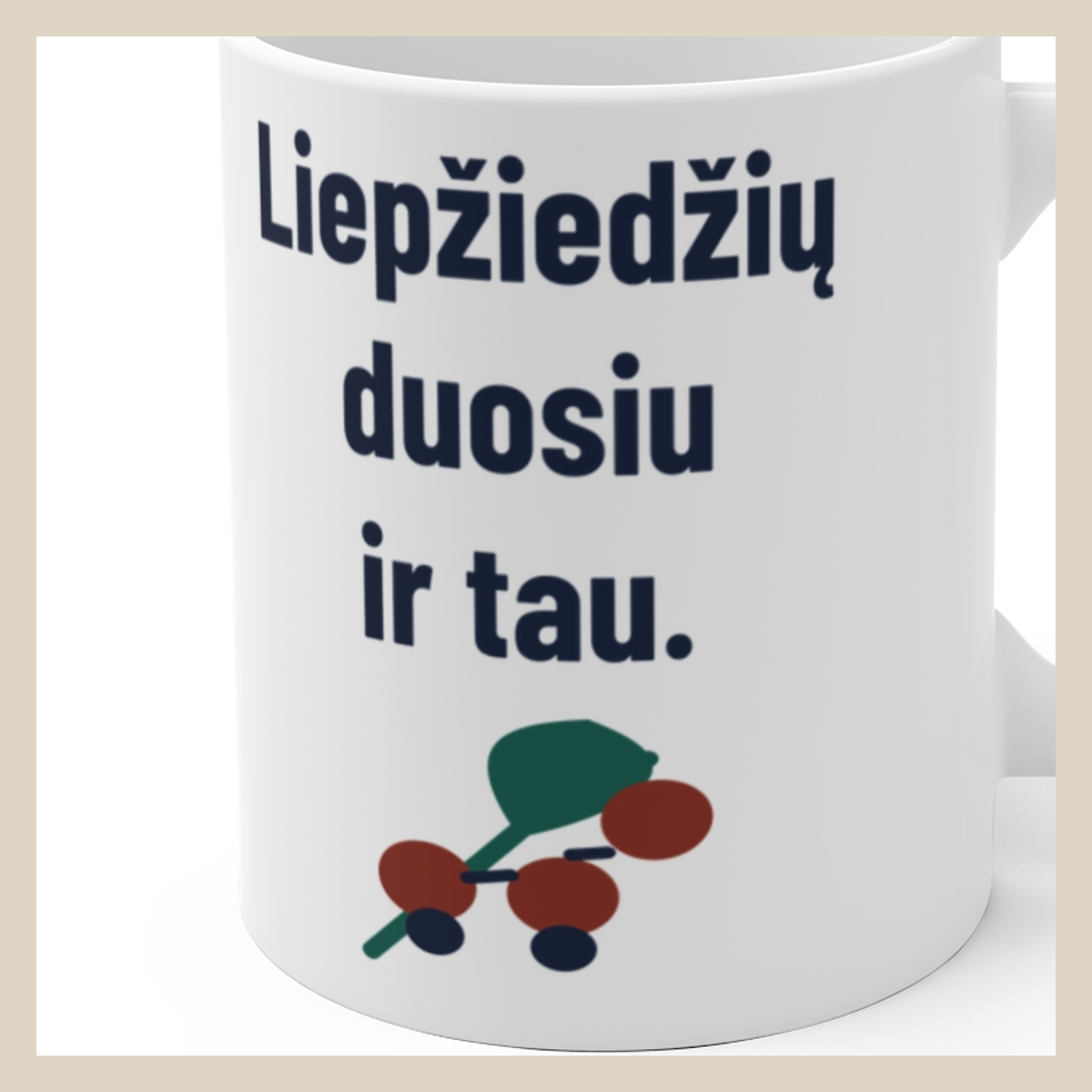 Liepžiedžių duosiu ir tau. · Puodelis · Užrašo stambus planas
