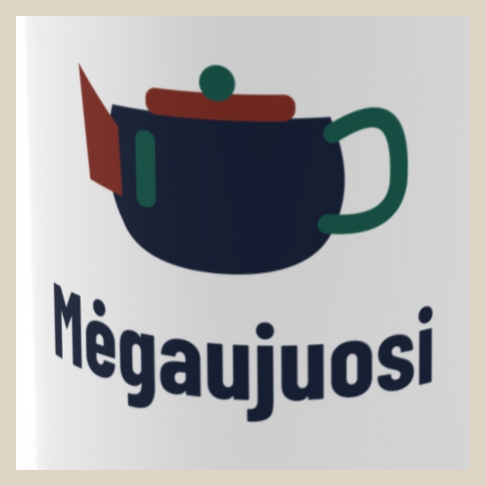Mėgaujuosi · Puodelis · Užrašo stambus planas