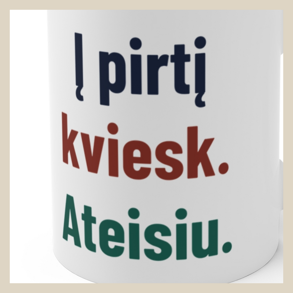 Į pirtį kviesk. Ateisiu. · Puodelis · Užrašo stambus planas