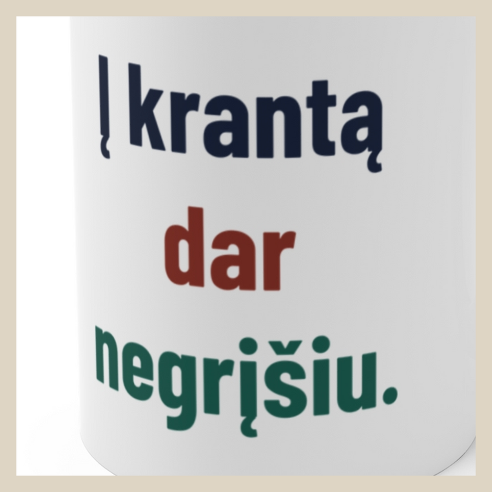 Į krantą dar negrįšiu. · Puodelis · Užrašo stambus planas